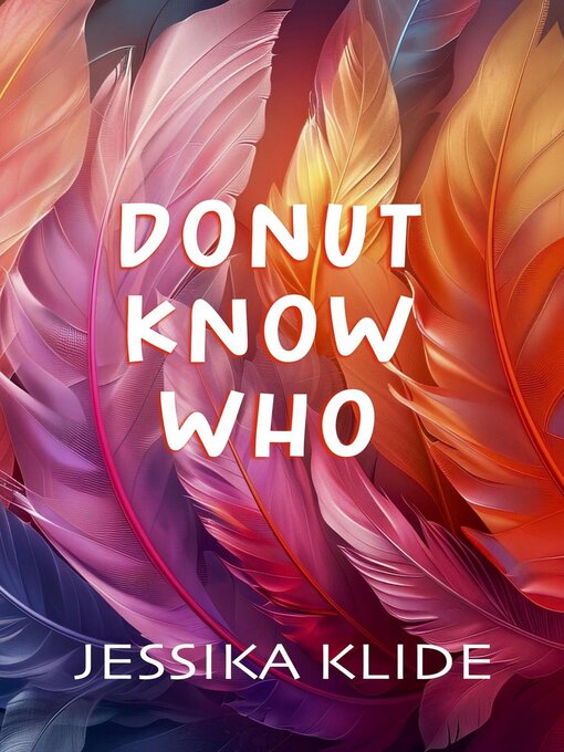 Title details for Donut Know Who by Jessika Klide - Available